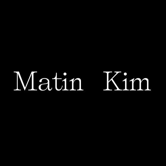 Matin Kim